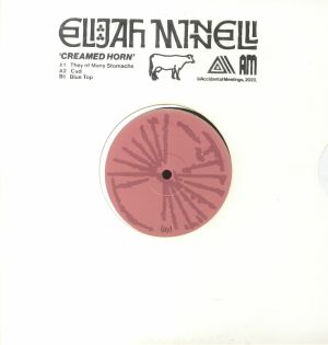 Elijah Minnelli - Creamed Horn