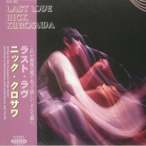 Nick Kurosawa - Last Love