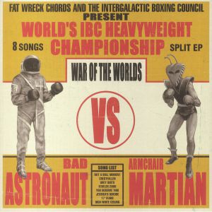 Bad Astronaut / Armchair Martian - War Of The Worlds