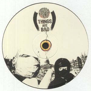 Axe Gabba Murder Mob - Things Are Bad EP