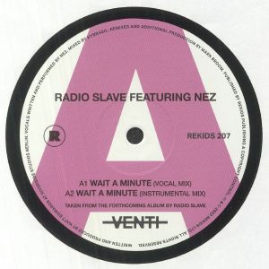 Radio Slave / Nez - Wait A Minute