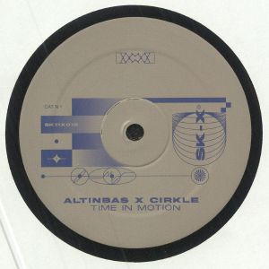 Altinbas / Cirkle - Time In Motion EP