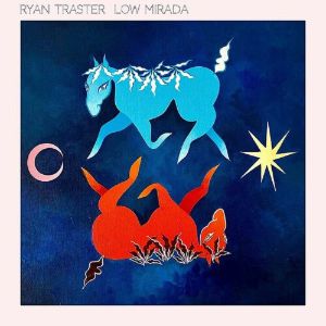 Ryan Traster - Low Mirada