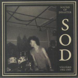 Sound Of Disaster - Valfard 1984-1985