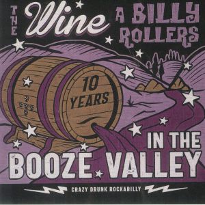 The Wine A Billy Rollers - In The Booze Valley