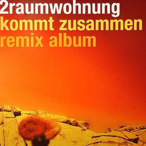 Kommt Zusammen (remix album; incl. remixes by Jan Driver, Martini Bros, Voltaxx, etc.)