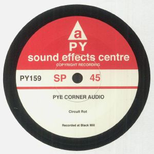 Pye Corner Audio - Circuit Rot
