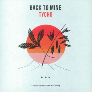 Tycho / Various - Back To Mine