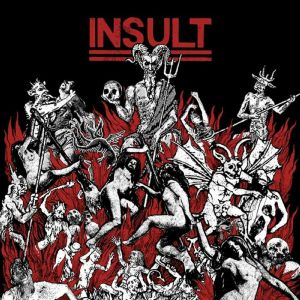 Insult - The Moshpit Is Our Sabbath