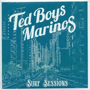 Ted Boys Marinos - Surf Sessions