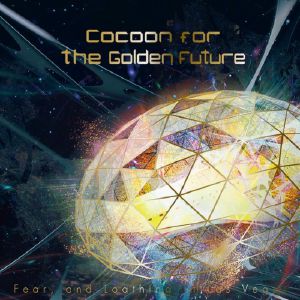 Cocoon For The Golden Future