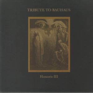 Honoris III: Tribute To Bauhaus EP