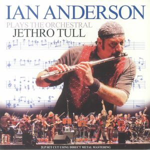 Ian Anderson Plays The Orchestral Jethro Tull
