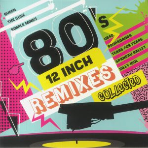 80's 12 Inch Remixes Collected