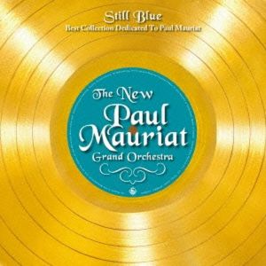 Still Blue: Best Collection Dedicated To Paul Mauriat