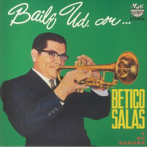 Baile Usted Con Betico Salas (reissue)