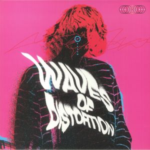 Waves Of Distortion: The Best Of Shoegaze 1990-2022