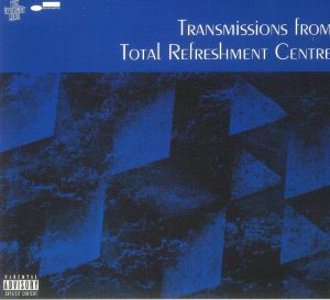Transmissions From Total Refreshment Centre