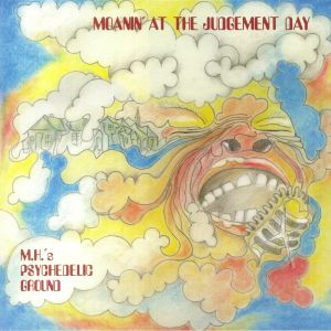Moanin' At The Judgment Day