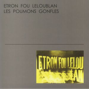 Les Poumons Gonfles (reissue)