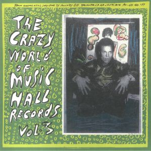 The Crazy World Of Music Hall Records Vol 3