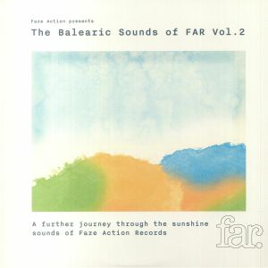 Presents The Balearic Sounds of FAR Vol 2