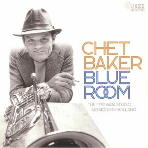 BAKER, Chet - Blue Room: The 1979 Vara Studio Sessions In Holland (Record Store Day RSD 2023)