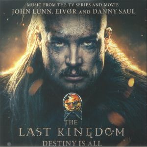 The Last Kingdom: Destiny Is All (Soundtrack) (Record Store Day RSD 2023)