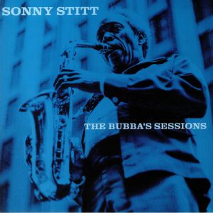 SONNY STITT - The Bubba's Sessions (Record Store Day RSD 2023)