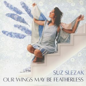 Our Wings May Be Featherless