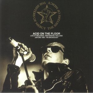 Acid On The Floor: Live At Melkweg Amsterdam Holland Jun 2nd 1984 - FM Broadcast