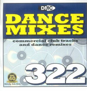 DMC Dance Mixes 322: Pre Release Full Length Club Tracks & Dance Remixes For Professional DJ (Strictly DJ Only)