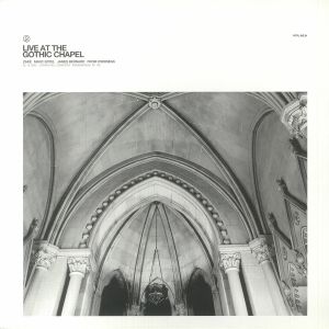 ZAKE/MARC ERTEL/JAMES BERNARD/FROM OVERSEAS - Live At The Gothic Chapel