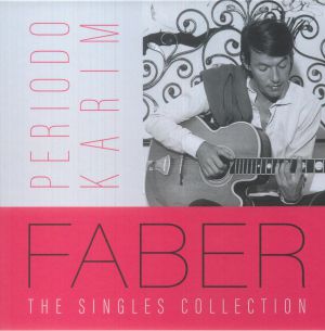 Faber Periodo Karim: The Singles Collection (Deluxe Edition) (Record Store Day RSD 2023)
