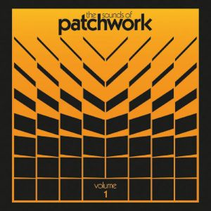 The Sounds Of Patchwork Vol 1
