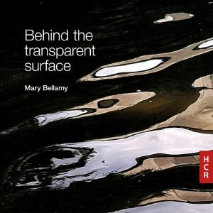 Behind The Transparent Surface