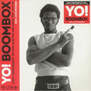 Yo! Boombox: Early Independent Hip Hop Electro & Disco Rap 1979-83