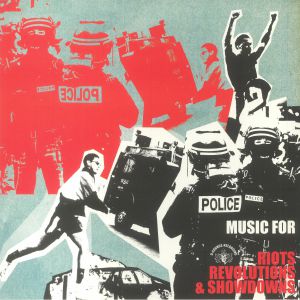 Music For Riots Revolutions & Showdowns