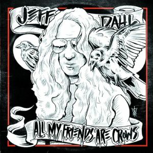 All My Friends Are Crows
