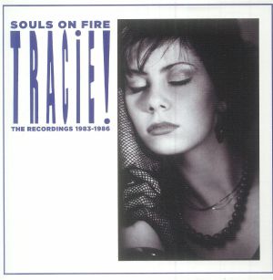 Souls On Fire: The Recordings 1983-1986