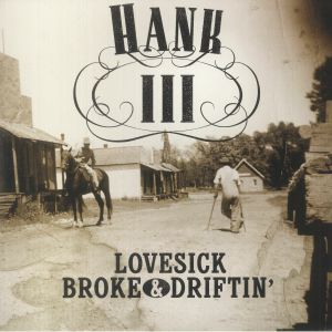 Lovesick Broke & Drifitn'