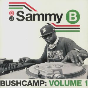 DJ SAMMY B - Bushcamp: Volume 1 Vinyl At Juno Records.