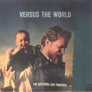 The Bastards Live Forever
