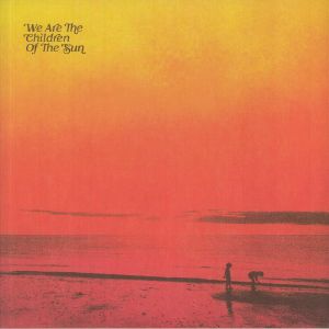 We Are The Children Of The Sun (B-STOCK)