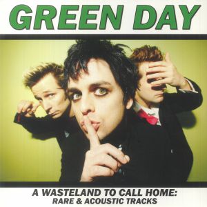 A Wasteland To Call Home: Rare & Acoustic Tracks