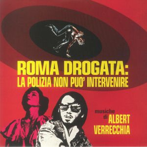 Roma Drogata: La Polizia Non Puo' Intervenire (Soundtrack)