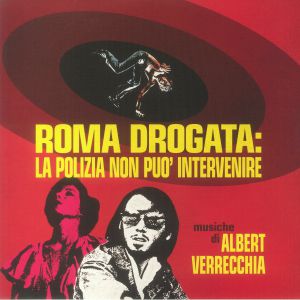 Roma Drogata: La Polizia Non Puo' Intervenire (Soundtrack)