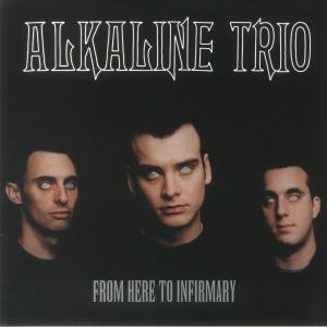 From Here To Infirmary (reissue)