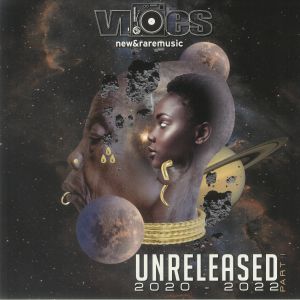 Unreleased 2020-2022 Part 1: Compiled By Rick Wilhite Vibes New & Rare Music 007