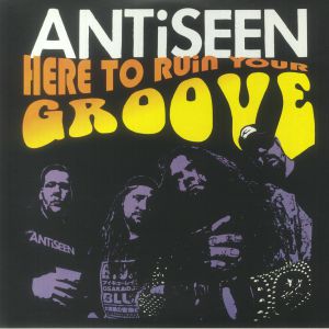 Here To Ruin Your Groove (Deluxe Edition)